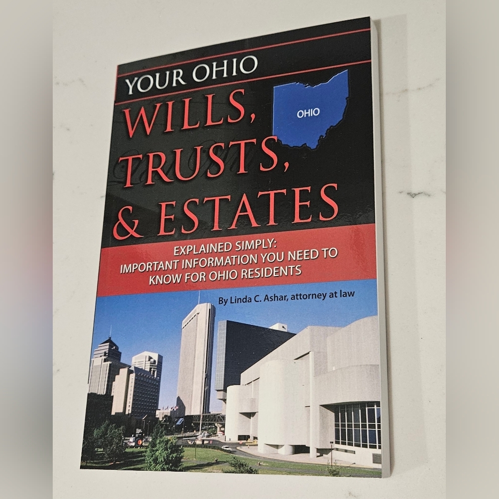 BOGO Your Ohio Wills, Trusts, & Estates Explained Simply Important Information